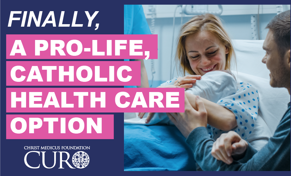 Finally Catholic Pro-Life Health Care Option