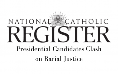 National Catholic Register features Christ Medicus in recent Election Article: Presidential Candidates Clash on Racial Justice